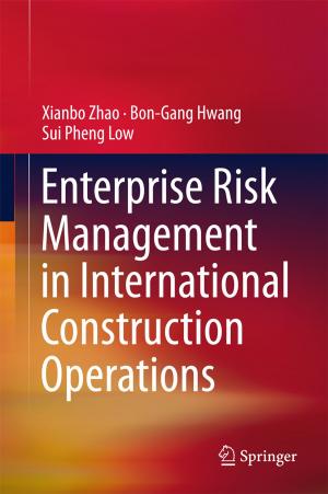 Cover of the book Enterprise Risk Management in International Construction Operations by Amanda Webster, Joy Cumming, Susannah Rowland