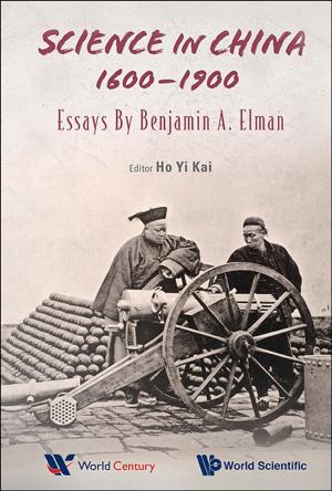 Cover of the book Science in China, 16001900 by Chong Yah Lim