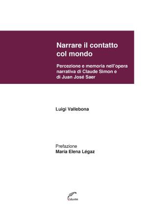 Cover of the book Narrare il contatto col mondo by Noé  Jitrik, Leopoldo Lugones