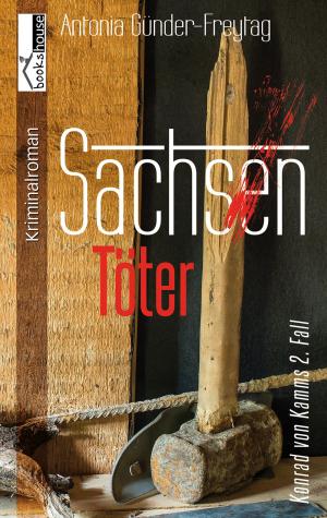 Cover of the book Sachsentöter - Konrad von Kamms 2. Fall by Leonie Lastella
