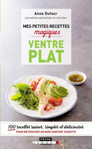 Cover of the book Mes petites recettes magiques ventre plat by Anna Roy