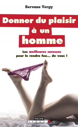 Cover of the book Donner du plaisir à un homme by Christian Romain