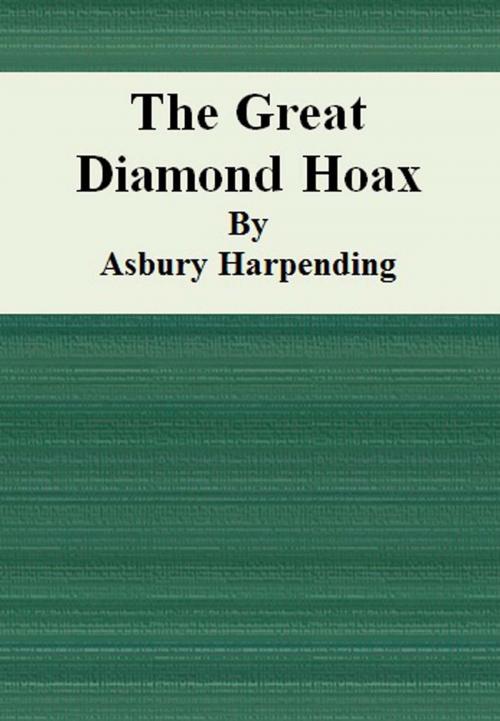 Cover of the book The Great Diamond Hoax by Asbury Harpending, cbook6556