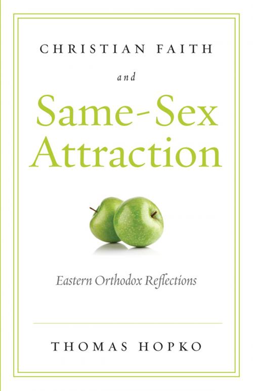 Cover of the book Christian Faith and Same-Sex Attraction by Thomas Hopko, Ancient Faith Publishing