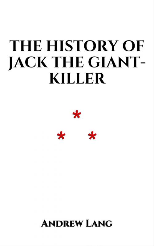 Cover of the book The History of Jack the Giant-Killer by Andrew Lang, Edition du Phoenix d'Or