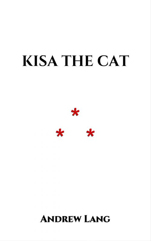 Cover of the book Kisa the Cat by Andrew Lang, Edition du Phoenix d'Or