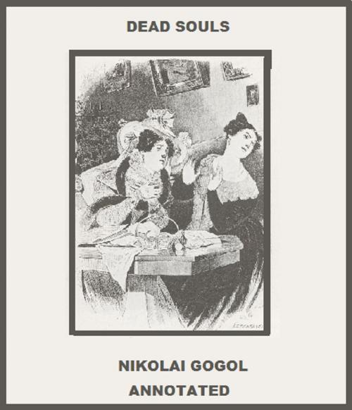 Cover of the book Dead Souls (Annotated) by Nikolai Gogol, Bronson Tweed Publishing