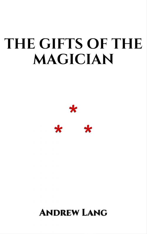 Cover of the book The Gifts Of The Magician by Andrew Lang, Edition du Phoenix d'Or