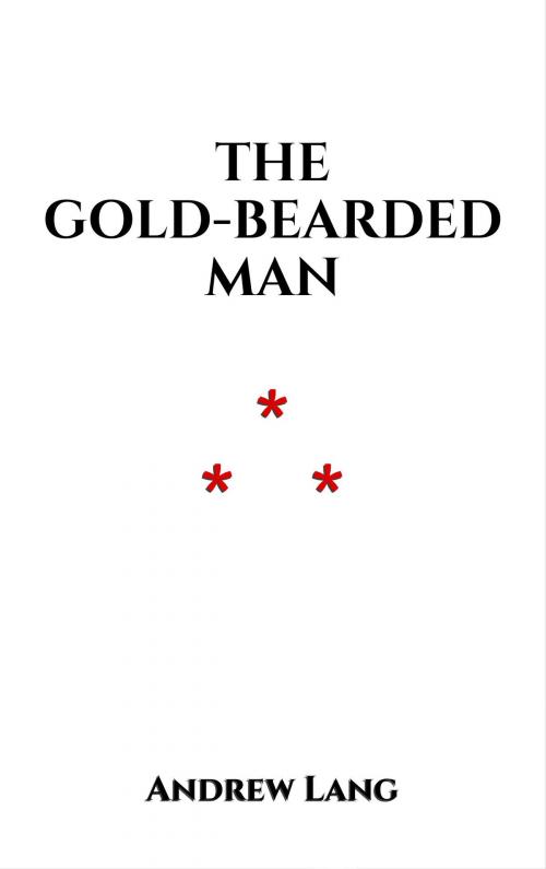 Cover of the book The Gold-Bearded Man by Andrew Lang, Edition du Phoenix d'Or