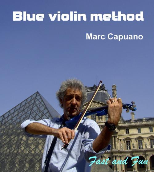 Cover of the book Blue violin method by Marc CAPUANO, Marc CAPUANO