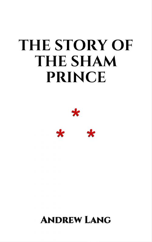Cover of the book The Story Of The Sham Prince by Andrew Lang, Edition du Phoenix d'Or