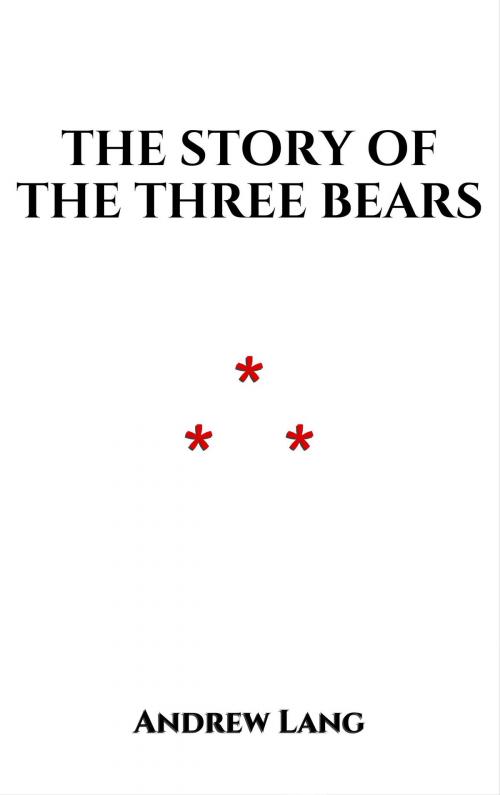 Cover of the book The Story of the Three Bears by Andrew Lang, Edition du Phoenix d'Or