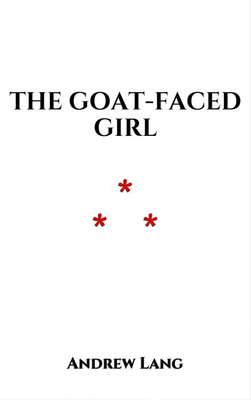 Cover of the book The Goat-faced Girl by Andrew Lang, Edition du Phoenix d'Or