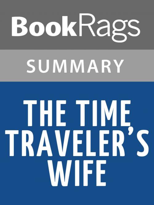 Cover of the book The Time Traveler's Wife by Audrey Niffenegger Summary & Study Guide by BookRags, BookRags