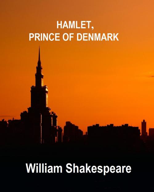 Cover of the book Hamlet, Prince of Denmark by William Shakespeare, Variety Books