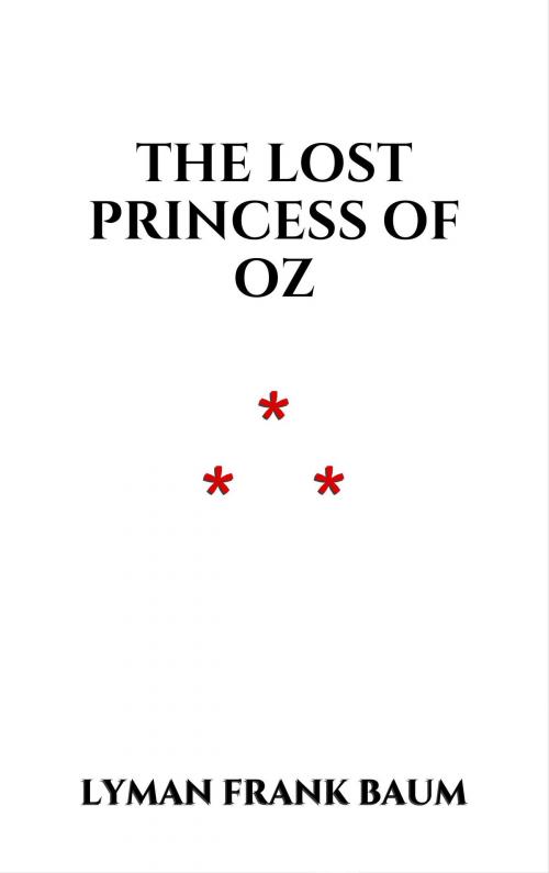 Cover of the book The Lost Princess of Oz by Lyman Frank Baum, Edition du Phoenix d'Or