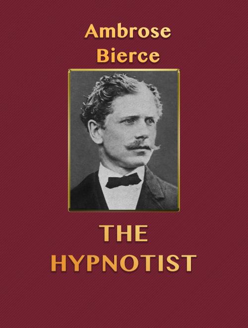 Cover of the book The Hypnotist by Ambrose Bierce, Media Galaxy