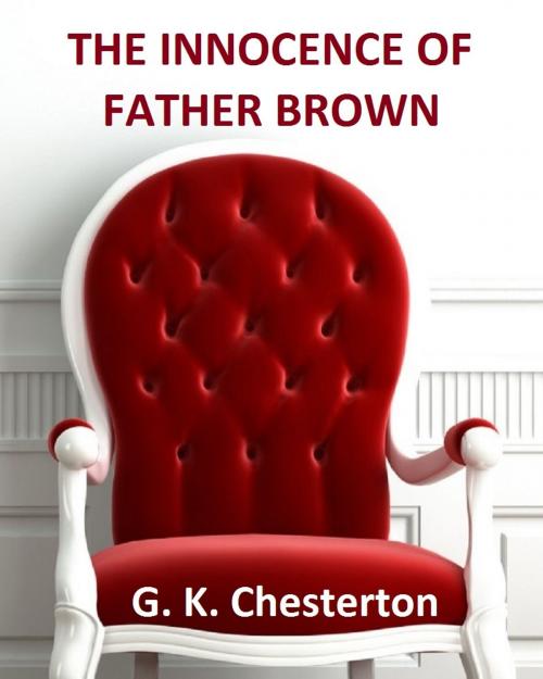 Cover of the book The Innocence of Father Brown by G. K. Chesterton, Variety Books