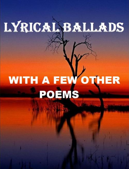 Cover of the book Lyrical Ballads by Coleridge, Samuel Taylor, William Wordsworth, Variety Books