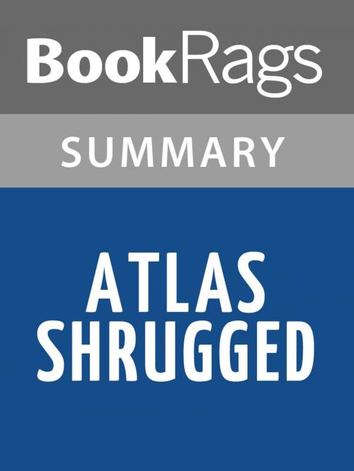 Cover of the book Atlas Shrugged by Ayn Rand Summary & Study Guide by BookRags, BookRags