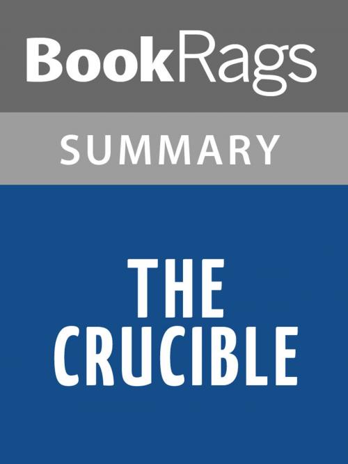 Cover of the book The Crucible by Arthur Miller Summary & Study Guide by BookRags, BookRags