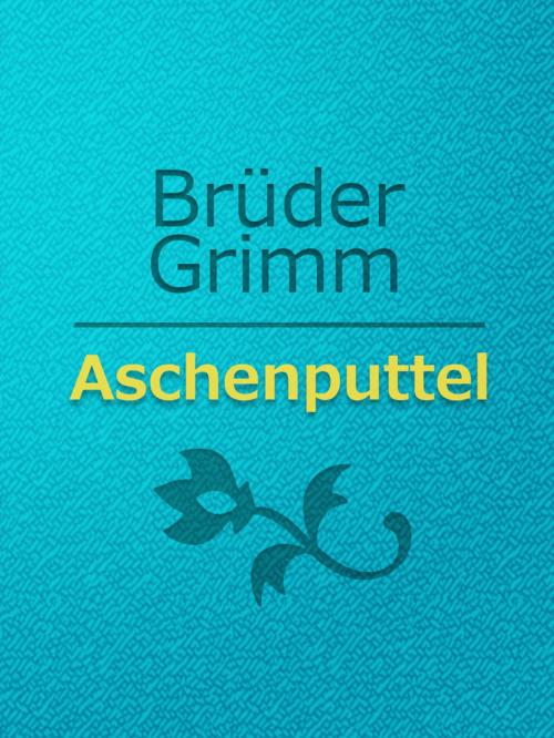 Cover of the book Aschenputtel by Brüder Grimm, Media Galaxy