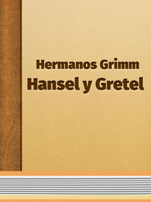 Cover of the book Hansel y Gretel by Hermanos Grimm, Media Galaxy
