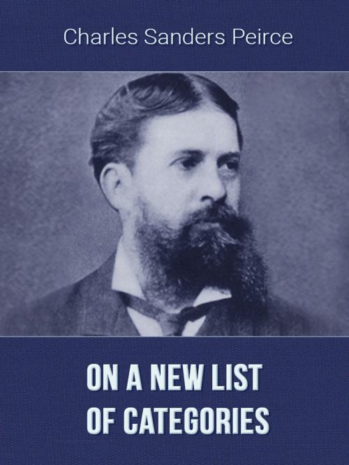 Cover of the book On a New List of Categories by Charles Sanders Peirce, Media Galaxy