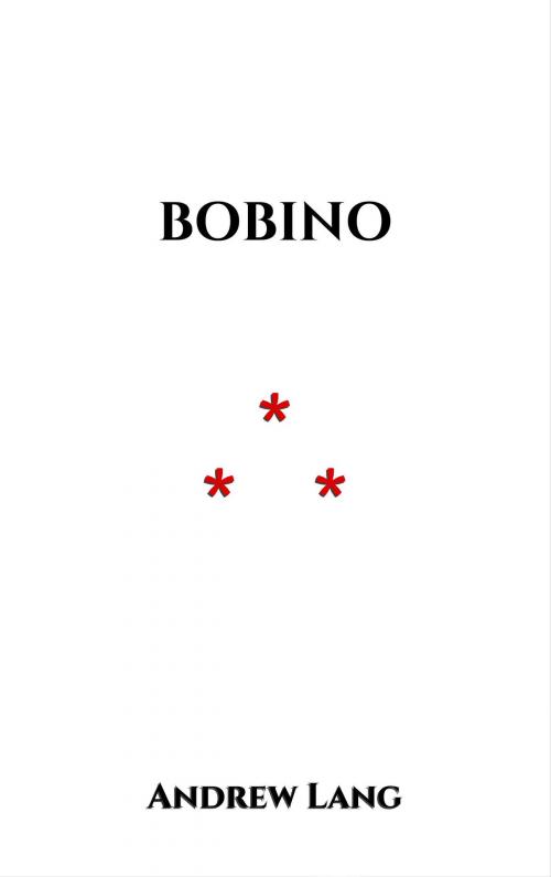 Cover of the book Bobino by Andrew Lang, Edition du Phoenix d'Or