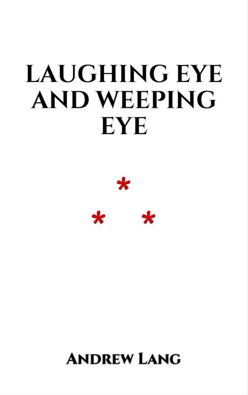 Cover of the book Laughing Eye and Weeping Eye by Andrew Lang, Edition du Phoenix d'Or