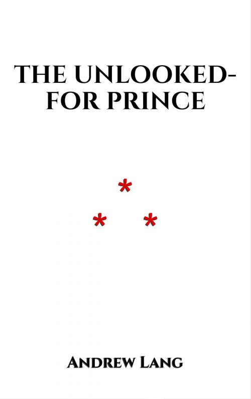 Cover of the book The Unlooked-for Prince by Andrew Lang, Edition du Phoenix d'Or