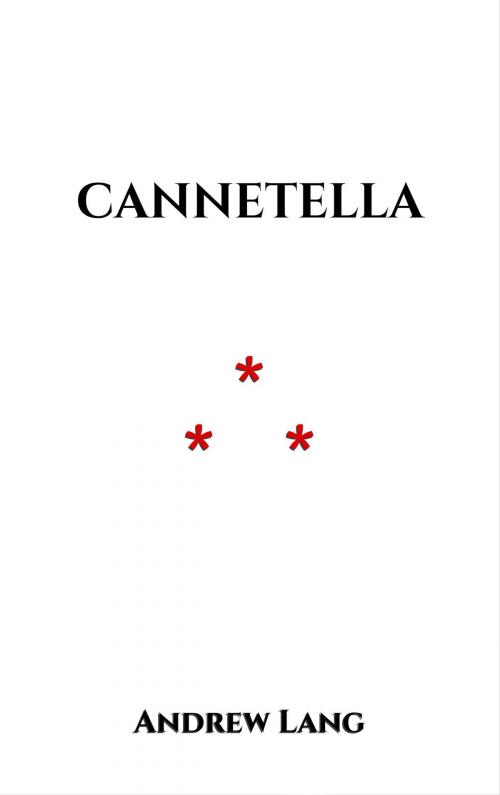 Cover of the book Cannetella by Andrew Lang, Edition du Phoenix d'Or