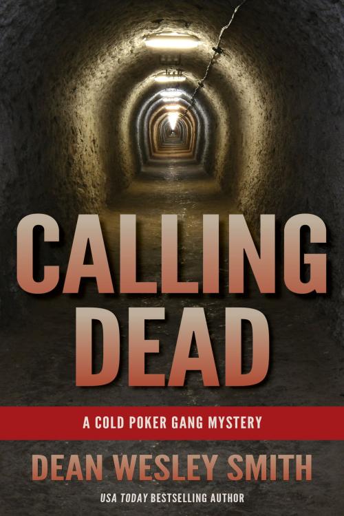 Cover of the book Calling Dead by Dean Wesley Smith, WMG Publishing Incorporated