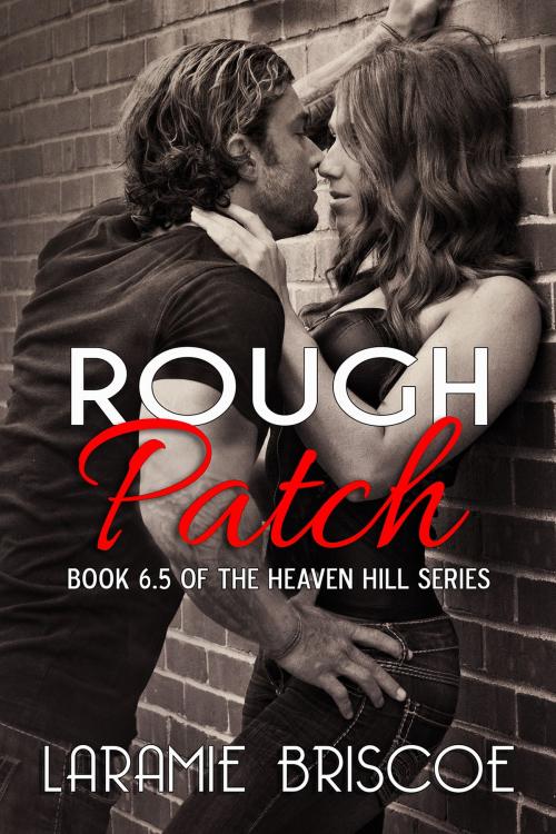Cover of the book Rough Patch by Laramie Briscoe, Laramie Briscoe