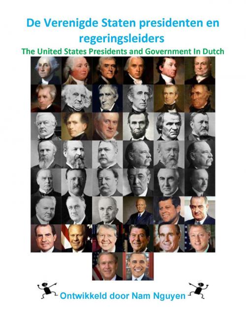 Cover of the book De Verenigde Staten presidenten en regeringsleiders by Nam Nguyen, Nam Nguyen