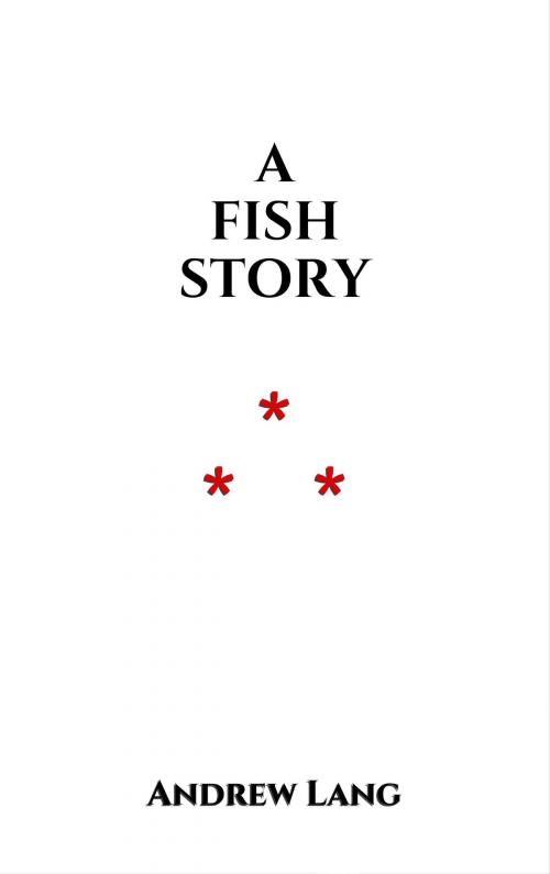 Cover of the book A Fish Story by Andrew Lang, Edition du Phoenix d'Or