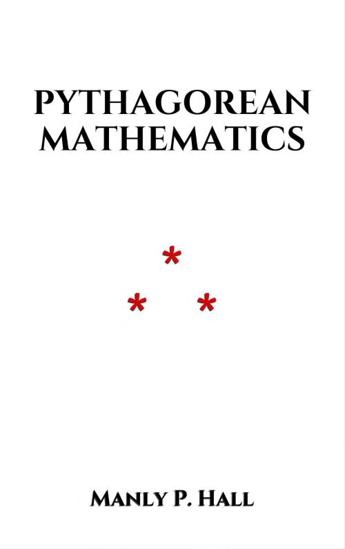Cover of the book Pythagorean Mathematics by Manly P. Hall, Edition du Phoenix d'Or