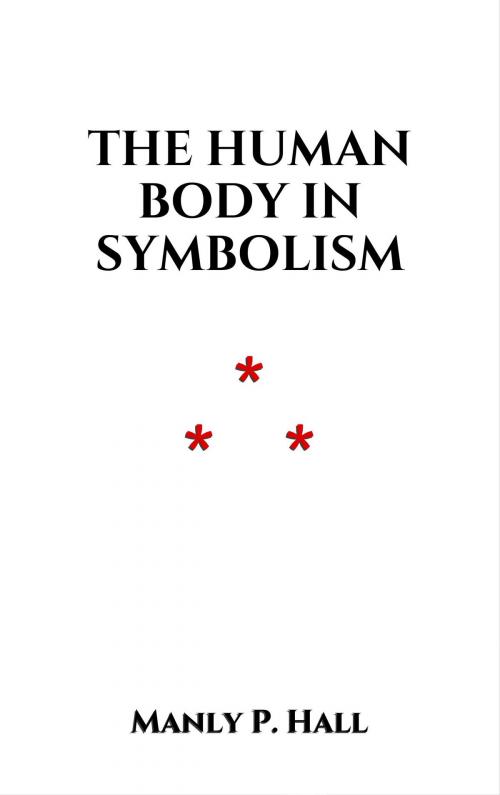 Cover of the book The Human Body in Symbolism by Manly P. Hall, Edition du Phoenix d'Or