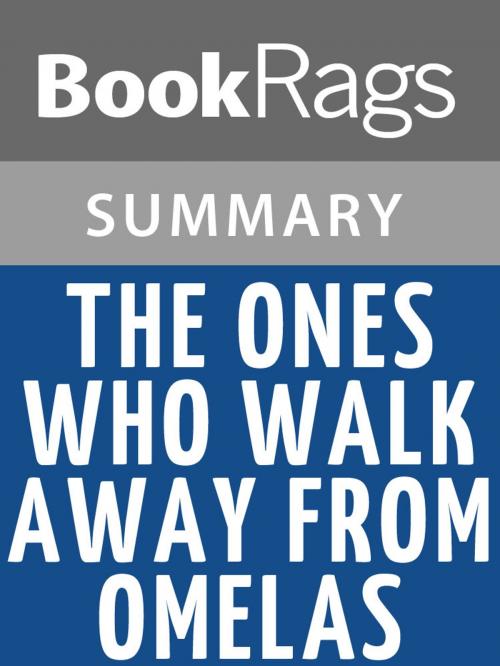 Cover of the book The Ones Who Walk Away from Omelas by Ursula K. Le Guin Summary & Study Guide by BookRags, BookRags