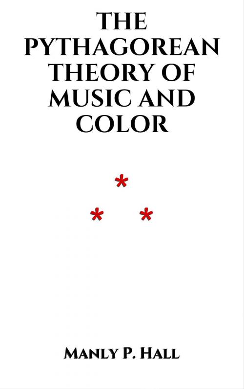 Cover of the book The Pythagorean Theory of Music and Color by Manly P. Hall, Edition du Phoenix d'Or