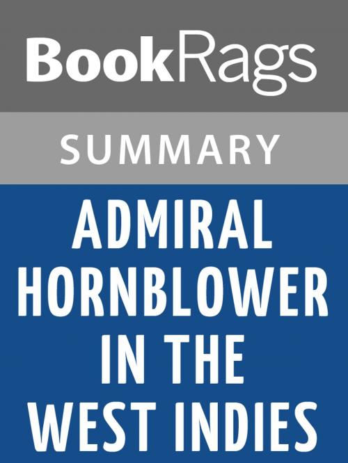 Cover of the book Admiral Hornblower in the West Indies by C. S. Forester Summary & Study Guide by BookRags, BookRags