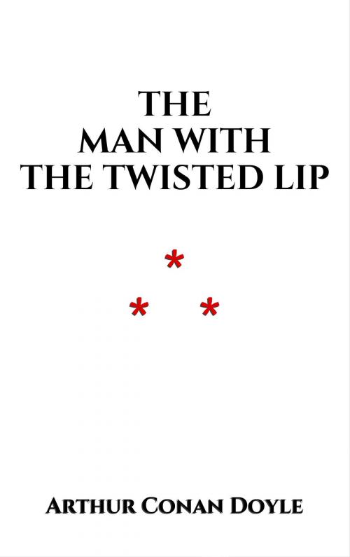 Cover of the book The Man with the Twisted Lip by Arthur Conan Doyle, Edition du Phoenix d'Or
