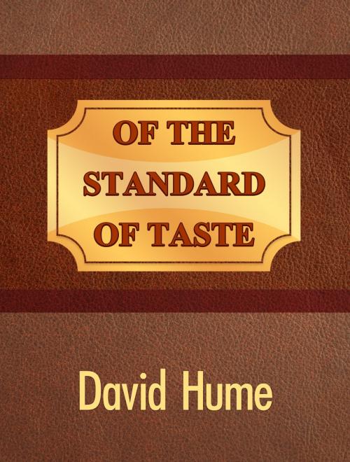 Cover of the book Of the Standard of Taste by David Hume, Media Galaxy