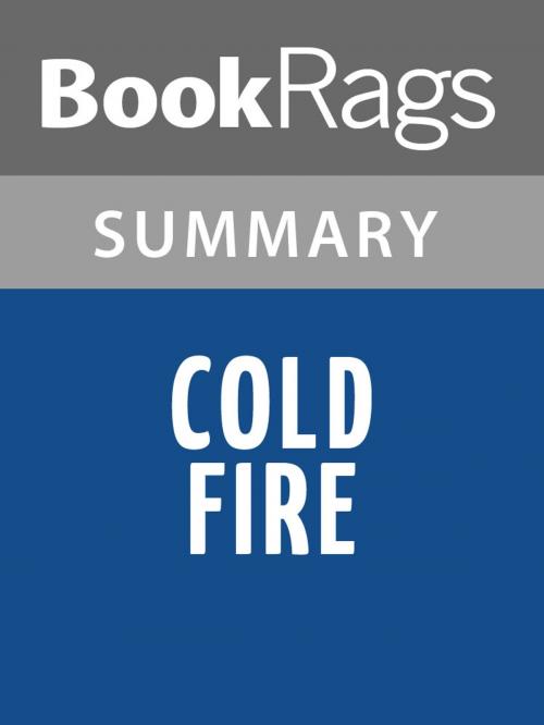 Cover of the book Cold Fire by Dean Koontz Summary & Study Guide by BookRags, BookRags