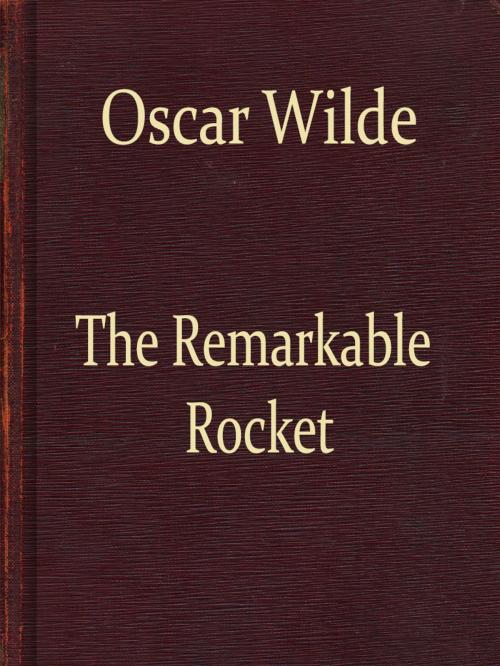 Cover of the book The Remarkable Rocket by Oscar Wilde, Media Galaxy