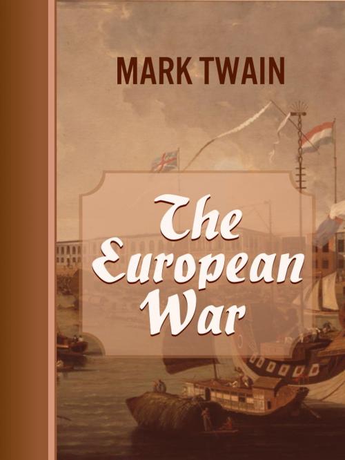 Cover of the book The European War by Mark Twain, Media Galaxy