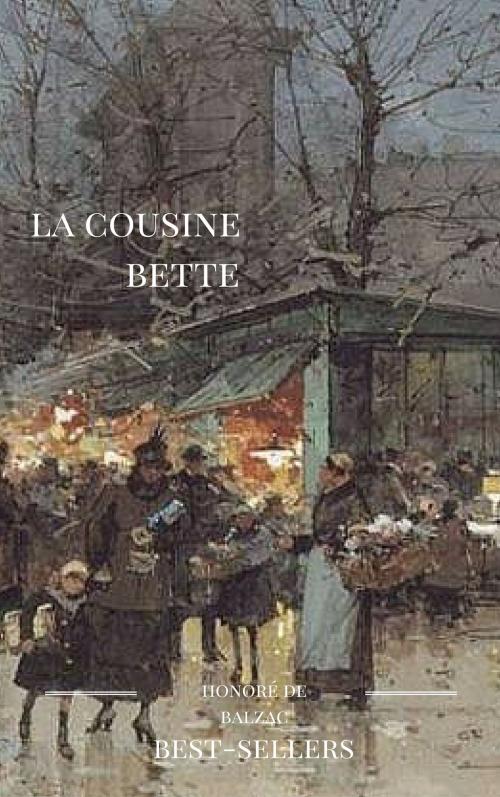 Cover of the book La cousine bette by Honoré de Balzac, guido montelupo