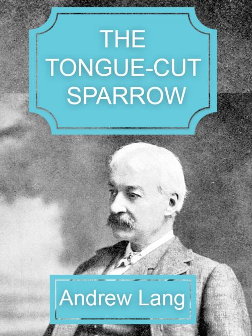 Cover of the book The Tongue-Cut Sparrow by Andrew Lang, Media Galaxy
