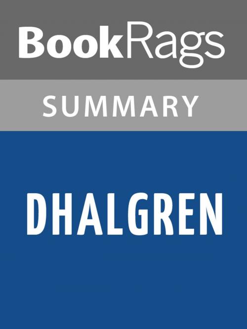 Cover of the book Dhalgren by Samuel R. Delany Summary & Study Guide by BookRags, BookRags