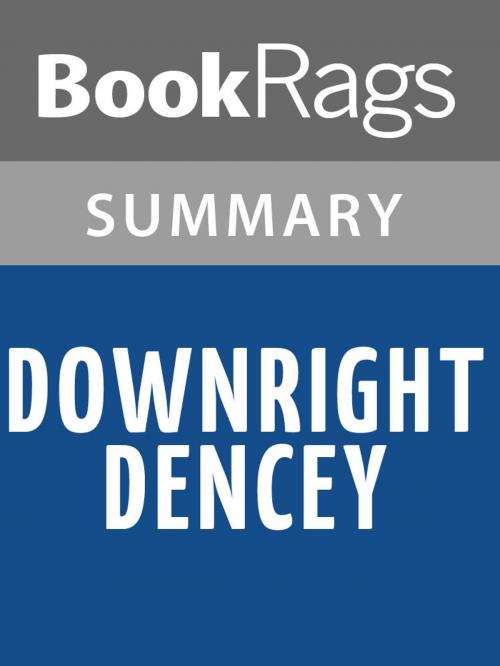 Cover of the book Downright Dencey by Caroline Dale Snedeker Summary & Study Guide by BookRags, BookRags
